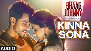 Kinna Sona Full AUDIO Song  Sunil Kamath  Bhaag Johnny  Kunal Khemu  TSeries [upl. by Arral]