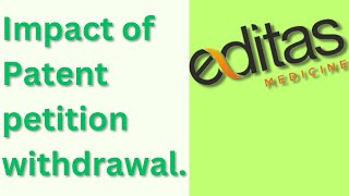 BREAKING Editas Medicine Potential impact of Patent withdrawal decision on EDIT stock price [upl. by Yorgen485]