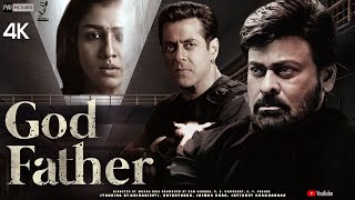 GODFATHER  FULL MOVIE 4K HD Facts  Chiranjeevi  Salman Khan  Nayanthara  Satyadev  Mohan Raja [upl. by Furlong]