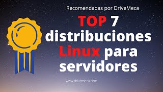 TOP 7 distribuciones Linux para servidores  Recomendadas por DriveMeca [upl. by Aerdnod]