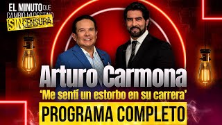 Arturo Carmona en El minuto que cambió mi destino SIN CENSURA  Programa Completo [upl. by Yruok]