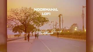 Noor Mahal  LOFI  Chal Viah Krwa Liye aapa Duniya Kolo Chori  Harsh Edits [upl. by Norod]