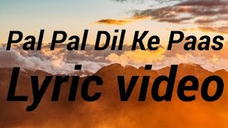 Rehna tu Lyric Video  Pal Pal Dil Ke Paas  Sunny DeolKaran Deol Sahher B  Arijit S Parampara [upl. by Quiteri]