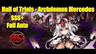 Hall of Trials  Archdemon Mercedes  SSS Full Auto Team  Epic Seven HoT [upl. by Odlanier]