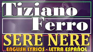 SERE NERE  Tiziano Ferro  2003 Letra Español English Lyrics Testo italiano [upl. by Hafital]