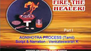 18 AGNIHOTRA PROCESS Tamil  Part Impg [upl. by Annot]