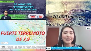 ✔Conferencia virtual 50 años del terremoto del 31 de mayo de 1970 REPETICION POR CISVFA PERU 🚨🔥🌍✔ [upl. by Schiff950]