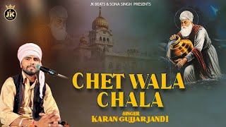 Chet Wala Chala  Karan Gujjar Jandi  Devotional Song 2024  JK Beats [upl. by Annaer]