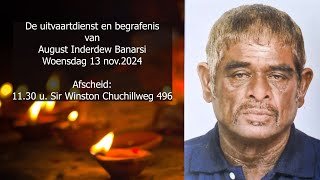 De uitvaartdienst en begrafenis van August Inderdew Banarsi Woensdag 13 nov 2024 [upl. by Elleinaj]