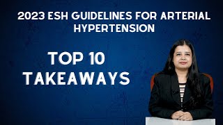 Top 10 Takeaways from the 2023 European Society of Hypertension Guidelines for Arterial Hypertension [upl. by Critta]