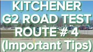 Kitchener G2 Road Test Route  4  Important Tips [upl. by Honeyman222]