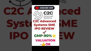 C2C Advanced Systems SME IPO REVIEW GMP 90 stockmarket ipo shareprice gmp nseipo stockmarket [upl. by Threlkeld645]