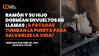 Ramón y su hijo dormían envueltos en llamas ¡A patadas tumban la puerta para salvarles la vida [upl. by Schroder]