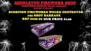 WORLD DESTROYER 192 SHOT FIREWORK COMPOUND CAKE £140 MIDDLETON FIREWORKS SHOP MANCHESTER  SCORPION [upl. by Larrabee]