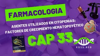 CAP 33AGENTES UTILIZANDO EN CITOPENIAS FACTORES DE CRECIMIENTO HEMATOPOYETICOKATZUNGRESUMEN [upl. by Potash]