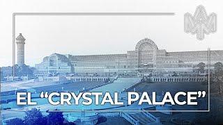 El Palacio de Cristal y el hundimiento del Imperio Británico [upl. by Jaqitsch]