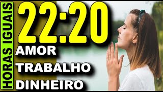 🕗 Significado das Horas Exatas 2220 Significado das Horas Iguais 2220 [upl. by Pedaiah]