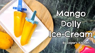 Mango Dolly IceCream Recipe So Easy to Make  By Sagars Kitchen [upl. by Delacourt]