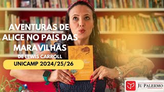 As Aventuras de Alice no País das Maravilhas Unicamp 20242526 [upl. by Aleet]