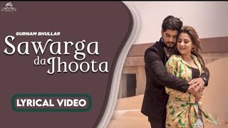 Sawarga Da Jhoota Gurnam BhullarLyrical Video Mix Singh  DiamondstarWorldwide [upl. by Yesac]