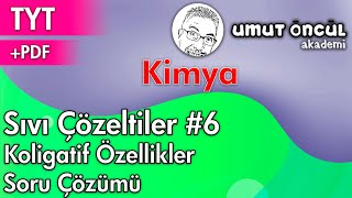 Kimya  AYT  Sıvı Çözeltiler 6  Koligatif Özellikler  Soru Çözümü  PDF [upl. by Plath467]