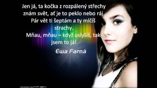 Ewa farnakočka na rozpálený střeše lyrics [upl. by Aiela432]