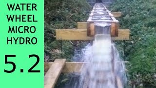 Part 52 of 10 Waterwheel Microhydro High Flow Flume Cleaning [upl. by Fillander349]