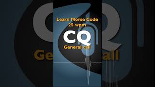 CQ  Learn Morse Code [upl. by Namyw505]