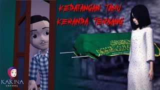 KAKINA HOROR 25  Kedatangan Tamu yang Telah Meninggal [upl. by Roddie]