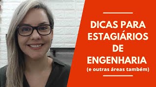 Dicas para estagiários de engenharia e outras áreas [upl. by Onek747]