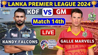 Galle Marvels vs Kandy Falcons 14th Match  KDF vs GM 14th T20 Live Score amp Commentary LPL 2024 [upl. by Demmahum678]