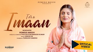 Tera Imaan  Official Video Sister Romika Masih  New Masih Song 2021  Dinesh Dk [upl. by Ane]