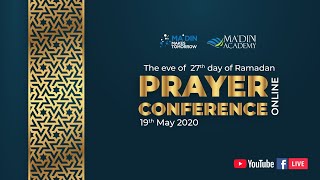 PRAYER CONFERENCE  27th Day Of Ramadan  Madin Live [upl. by Kellda874]