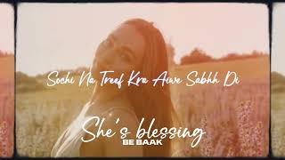 SHE’S BLESSING Visuals BE BAAK  NEW PUNJABI SONG’S 2024 [upl. by Kylen]