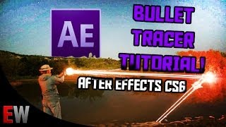 Bullet TracerBeam Tutorial  After Effects CS6 SFX Tips [upl. by Anirav]