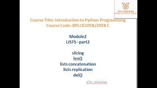 Lecture17 Lists in python slicing concatenation replication del  len BPCLK105B VTU [upl. by Eatnad]