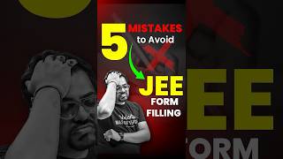 5 Major Mistakes to Avoid while Filling JEE 2025 Application Form❌❌ jee jeemains2025 iitbombay [upl. by Matronna]