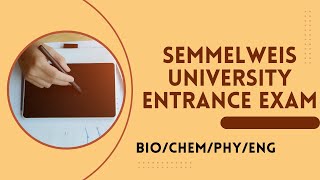 Semmelweis University Entrance Exam Biology  Chemistry  Physics English [upl. by Catlin]