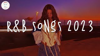 RampB songs 2023 🍷 RampB music 2023  Best rnb songs playlist [upl. by Ethbun407]