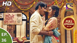 Kyun Utthe Dil Chhod Aaye  Ep 42  Full Episode  23rd March 2021 [upl. by Nylitsirk]