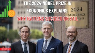 The 2024 Nobel Prize in Economics explains Why Nations Succeed or Fail [upl. by Enilrad565]