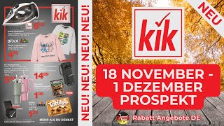 KİK Prospekt Werbung  Rabatt Angebote DE  Prospekt Gültig von 18112024 [upl. by Winterbottom]