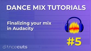 Finalizing Your Mix  Audacity [upl. by Rednazxela]