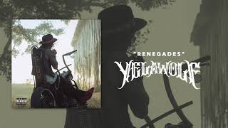 Yelawolf  Renegades Official Audio [upl. by Sheffield]