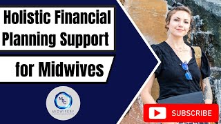 Financial Planning Tips for Midwife  Midwifery Business Consultation [upl. by Barret]