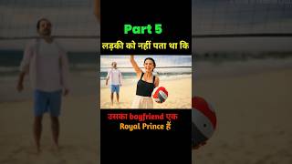 Royal Prince Acting As Common Boyfriend to His Favourite Writer  Series Explained in Hindi  Part 5 [upl. by Kos]