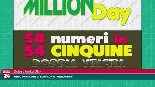 Gioiosa Ionica Rc Vinto un milione di euro con il quotMillion Dayquot [upl. by Geoffry]