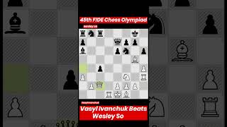 Vasyl Ivanchuk Beats Wesley So45th FIDE Chess Olympiad 2024 [upl. by Roseline292]