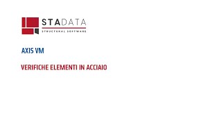 AxisVM  Verifiche elementi in acciaio [upl. by Jedd]