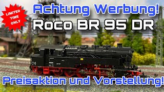 Roco BR 95 DR  Preisaktion bei unserem Händler des Vertrauens Nur Roco 79098 Wechselstrom [upl. by Anilad]